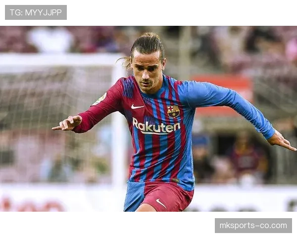 格列兹曼进攻能力解析：终结效率与战术价值再评估